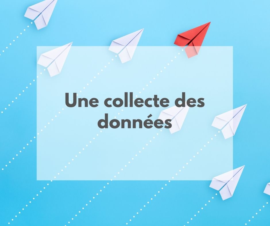 Collecte de données