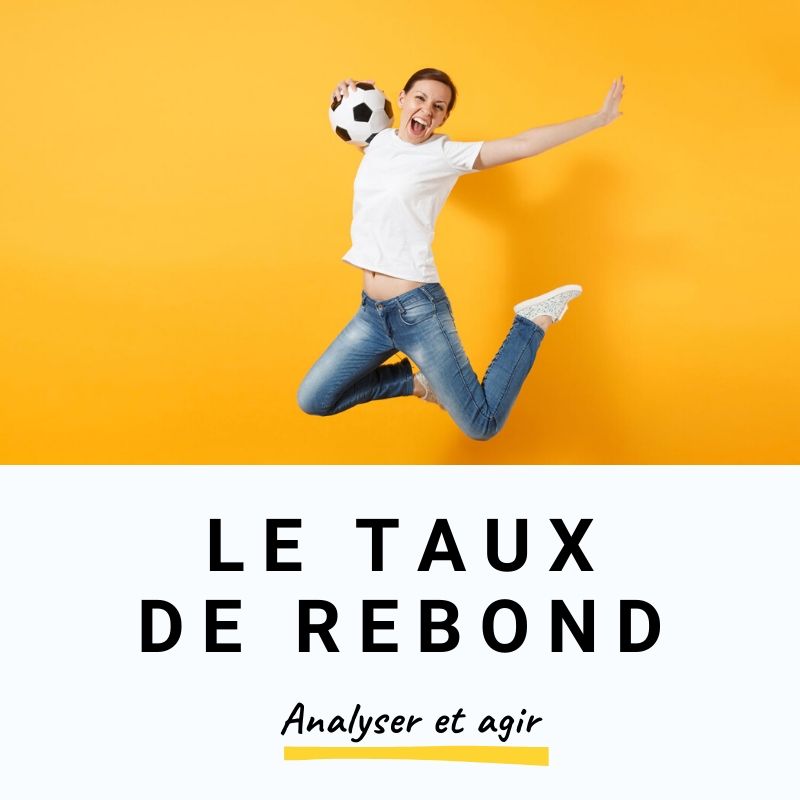 Baisser le taux de rebond